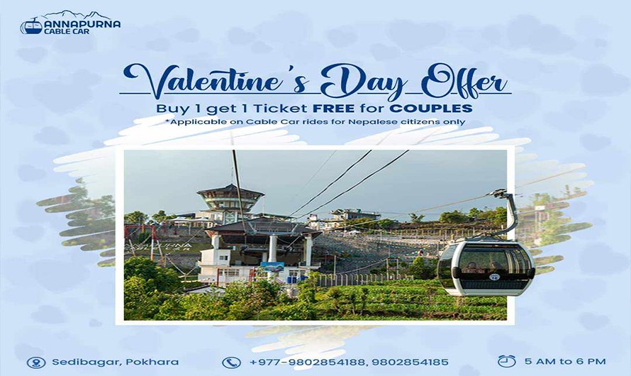 Read more about the article अन्नपूर्ण केबलकारकाे भ्यालेनटाइन्स अफर : एउटा टिकट किन्दा अर्को सित्तैमा