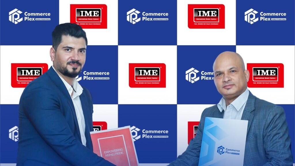 Read more about the article आईएमइ र कमर्स प्लेक्सबीच रेमिटान्स सम्झौता